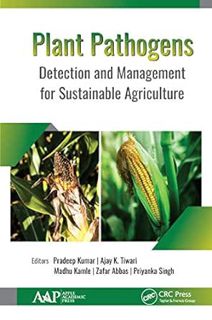 [Access] [EPUB KINDLE PDF EBOOK] Plant Pathogens: Detection and Management for Sustainable Agricultu