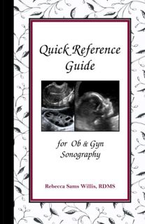 READ KINDLE PDF EBOOK EPUB Quick Reference Guide for Ob & Gyn Sonography by  Rebecca Sams Willis ✓