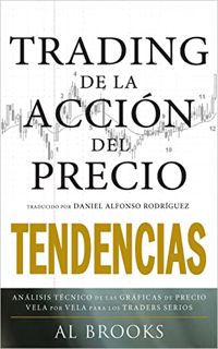 [GET] EBOOK EPUB KINDLE PDF Trading de la Acción del Precio TENDENCIAS: Análisis Técnico de las Gráf