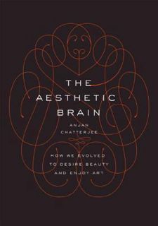 Read [PDF] The Aesthetic Brain: How We Evolved to Desire Beauty and Enjoy Art Full Version