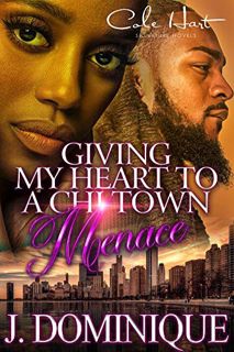[READ] [EBOOK EPUB KINDLE PDF] Giving My Heart To A Chi-Town Menace : A Romance Standalone by  J. Do