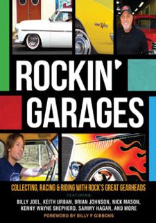 Read [PDF] Rockin' Garages: Collecting, Racing & Riding with Rock's Great Gearheads Full