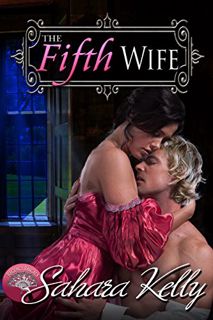 ACCESS EPUB KINDLE PDF EBOOK The Fifth Wife: A Risqué Regency Romance (Regency Rascals Book 2) by  S