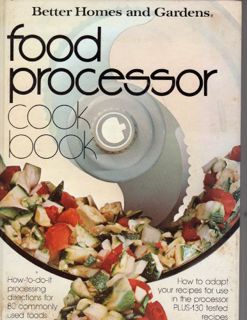 ACCESS PDF EBOOK EPUB KINDLE Better Homes and Gardens Food Processor Cook Book by  Better Homes and