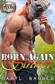 [ACCESS] [PDF EBOOK EPUB KINDLE] Born Again Sinner (A Spruce Texas Romance Book 2) by  Daryl Banner