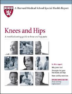 [View] KINDLE PDF EBOOK EPUB Knees and Hips: A Troubleshooting Guide to Knee and Hip Pain (Harvard M