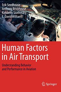 Access [PDF EBOOK EPUB KINDLE] Human Factors in Air Transport: Understanding Behavior and Performanc