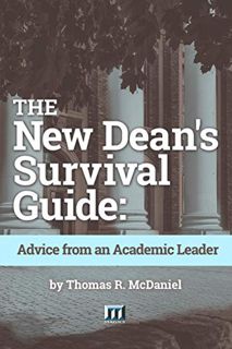 [GET] [EPUB KINDLE PDF EBOOK] The New Dean's Survival Guide: Advice from an Academic Leader by  Thom