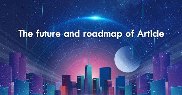 The future and roadmap of Article