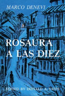 [Access] EPUB KINDLE PDF EBOOK Rosaura a las Diez (Spanish Edition) by  Marco Denevi,Donald A. Yates
