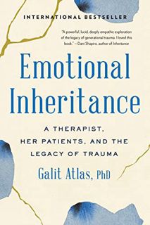 [VIEW] [EBOOK EPUB KINDLE PDF] Emotional Inheritance: A Therapist, Her Patients, and the Legacy of T