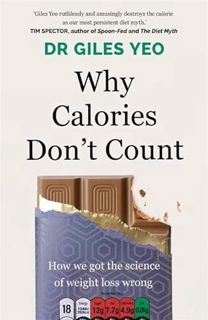 Access PDF EBOOK EPUB KINDLE Why Calories Don't Count: How we got the science of weight loss wrong b