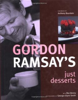 View EBOOK EPUB KINDLE PDF Gordon Ramsay's Just Desserts by  Gordon Ramsay,Gordon Ramsay,Georgia Gly