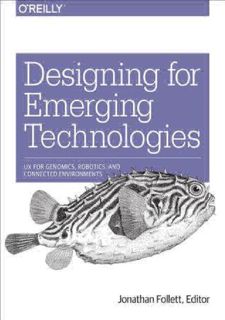 [Books] READ Designing for Emerging Technologies: UX for Genomics, Robotics, and the