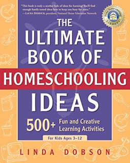 [READ] KINDLE PDF EBOOK EPUB The Ultimate Book of Homeschooling Ideas: 500+ Fun and Creative Learnin