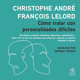 [VIEW] PDF EBOOK EPUB KINDLE Cómo tratar con personalidades difíciles [How to Deal with Difficult Pe