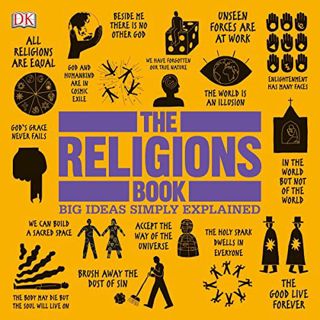 [Access] EPUB KINDLE PDF EBOOK The Religions Book: Big Ideas Simply Explained by  DK,James Bryce,DK
