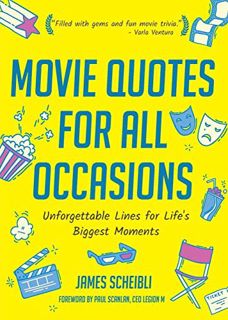 View KINDLE PDF EBOOK EPUB Movie Quotes for All Occasions: Unforgettable Lines for Life's Biggest Mo