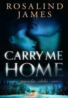 [READ [ebook]] Carry Me Home (Paradise, Idaho, #1) Free