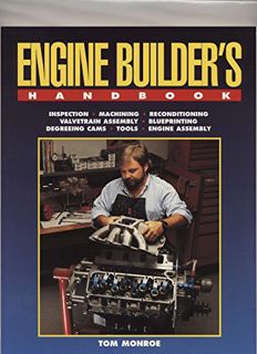 GET [EBOOK EPUB KINDLE PDF] Engine Builder's Handbook by  Tom Monroe 💘
