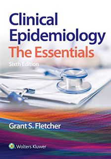 ACCESS EPUB KINDLE PDF EBOOK Clinical Epidemiology: The Essentials (Lippincott Connect) by  Grant S.