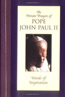 Get EPUB KINDLE PDF EBOOK Words of Inspiration (Private Prayers of Pope John Paul II) (v. 1) by  Pop