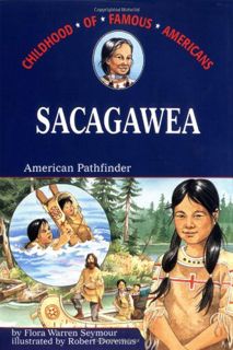 [Access] [KINDLE PDF EBOOK EPUB] Sacagawea: American Pathfinder (Childhood Of Famous Americans) by