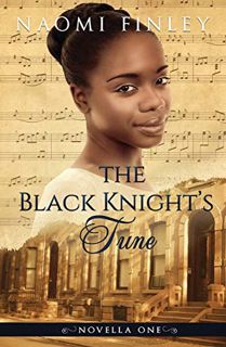 VIEW EBOOK EPUB KINDLE PDF The Black Knight's Tune: Ruby's Story (The Livingston Legacy) by  Naomi F