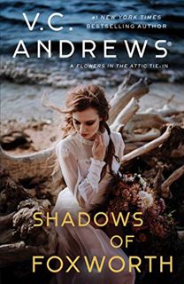 [GET] [PDF EBOOK EPUB KINDLE] Shadows of Foxworth (11) (Dollanganger) by  V.C. Andrews 💝