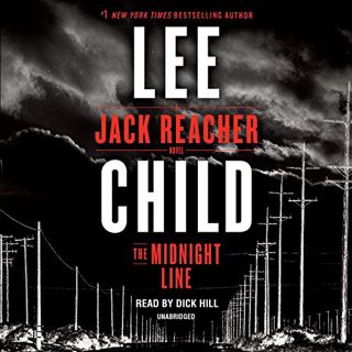[READ] [EPUB KINDLE PDF EBOOK] The Midnight Line: A Jack Reacher Novel by  Lee Child &  Dick Hill 📪