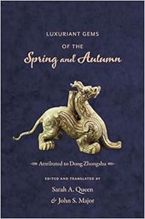 Get EBOOK EPUB KINDLE PDF Luxuriant Gems of the Spring and Autumn (Translations from the Asian Class