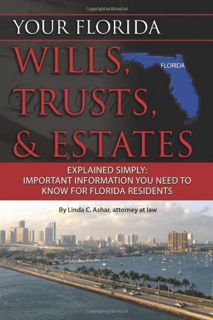 ACCESS [KINDLE PDF EBOOK EPUB] Your Florida Will, Trusts, & Estates Explained: Simply Important Info
