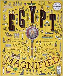 Access [PDF EBOOK EPUB KINDLE] Egypt Magnified: With a 3x Magnifying Glass by David Long,Harry Bloom