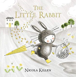 [Read] EBOOK EPUB KINDLE PDF The Little Rabbit (My Little Animal Friend) by  Nicola Killen &  Nicola
