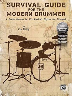 [Read] PDF EBOOK EPUB KINDLE Survival Guide for the Modern Drummer: A Crash Course in All Musical St