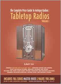 View [EPUB KINDLE PDF EBOOK] The Complete Price Guide to Antique Radios: Tabletop Radios, 1933-1959