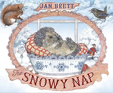 GET [KINDLE PDF EBOOK EPUB] The Snowy Nap by  Jan Brett &  Jan Brett ✅