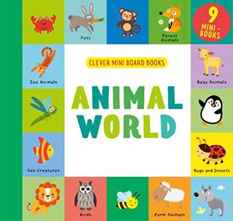 [Access] [KINDLE PDF EBOOK EPUB] Animal World: 9 Mini Board Book Box Set (Clever Mini Board Books) b