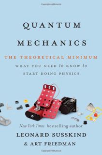 [READ] EPUB KINDLE PDF EBOOK Quantum Mechanics: The Theoretical Minimum by  Leonard Susskind &  Art