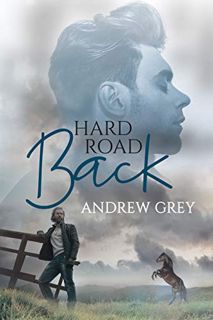 [GET] [PDF EBOOK EPUB KINDLE] Hard Road Back by  Andrew Grey 📂