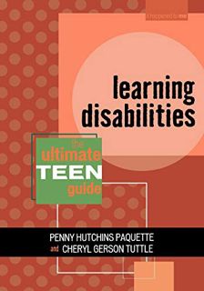 [ACCESS] [PDF EBOOK EPUB KINDLE] Learning Disabilities: The Ultimate Teen Guide (Volume 1) (It Happe