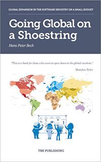[ACCESS] [EPUB KINDLE PDF EBOOK] Going Global on a Shoestring: Global Expansion in the Software Indu