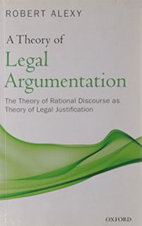 VIEW [EBOOK EPUB KINDLE PDF] A Theory of Legal Argumentation: The Theory of Rational Discourse as Th