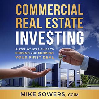 READ PDF EBOOK EPUB KINDLE Commercial Real Estate Investing: A Step-by-Step Guide to Finding and Fun