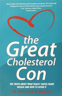 [READ] [PDF EBOOK EPUB KINDLE] The Great Cholesterol Con: The Truth About What Really Causes Heart D