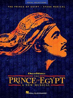 ACCESS [KINDLE PDF EBOOK EPUB] The Prince of Egypt: A New Musical - Vocal Selections by  Stephen Sch
