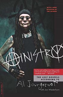[VIEW] [EBOOK EPUB KINDLE PDF] Ministry: The Lost Gospels According to Al Jourgensen by  Al Jourgens