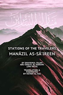 ACCESS PDF EBOOK EPUB KINDLE STATIONS OF THE TRAVELERS: Manâzil as-Sâ’ireen by  Hatem al-Haj √