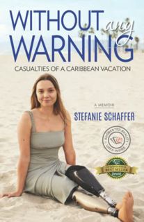 [ACCESS] PDF EBOOK EPUB KINDLE Without Any Warning: Casualties of a Caribbean Vacation by  Stefanie
