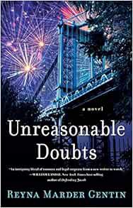 ACCESS [EBOOK EPUB KINDLE PDF] Unreasonable Doubts: A Novel by Reyna Marder Gentin 📁